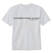 White Auntie Birth Control and Advil T-shirt