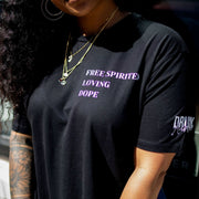 Free Spirited, Loving and Dope T-shirt