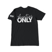 Aunties ONLY T-shirt